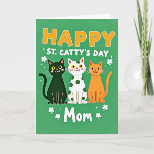 Happy Cat St Cattys Day Mom Card