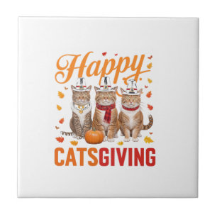 Happy Catsgiving Cats Halloween Thanksgiving Cat F Ceramic Tile