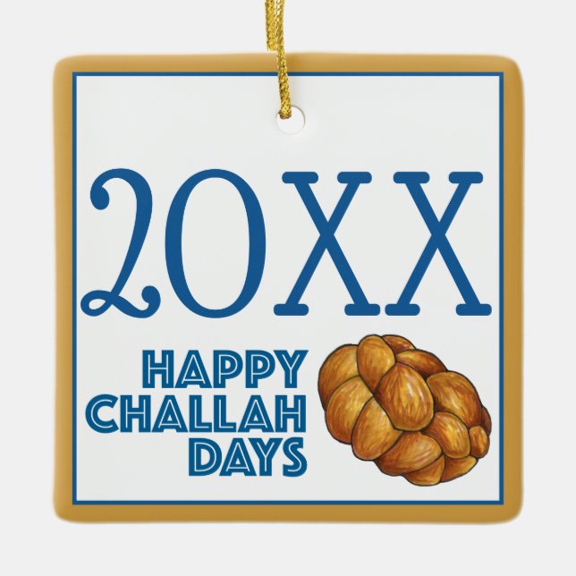 Happy Challah Days Hanukkah Jewish Holiday Bread Ceramic Ornament (Front)