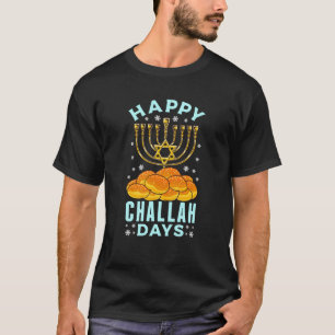 Happy Challah Days Hanukkah Jewish Holiday Menorah T-Shirt