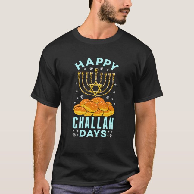 Happy Challah Days Hanukkah Jewish Holiday Menorah T-Shirt (Front)