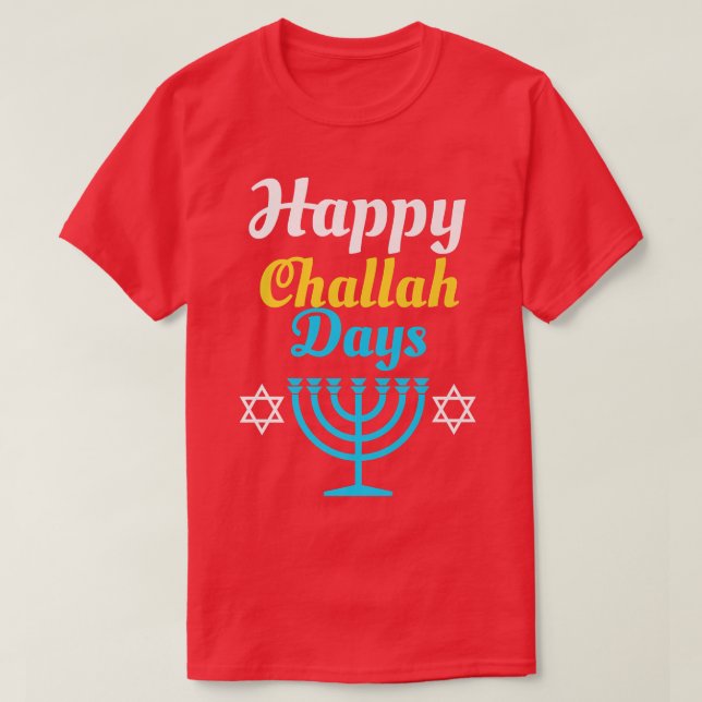 Happy Challah Days Hanukkah Pajamakkah Jewish Unis T-Shirt (Design Front)