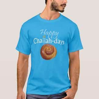 Happy Challah-days T-Shirt
