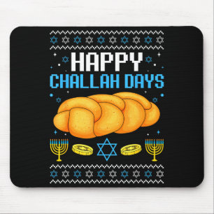 Happy Challah Days Ugly Christmas Hanukkah  Mouse Pad