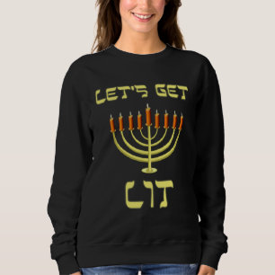 Happy Chanukah Menorah Lets Get Lit  Hanukkah Sweatshirt
