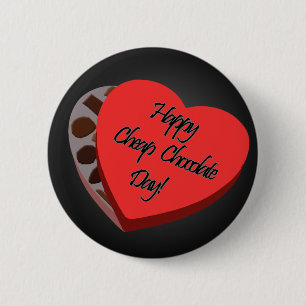 Happy Cheap Chocolate Day! - Anti-Valentine's Pin