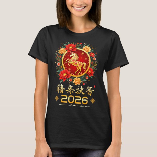 Happy Chinese New Year 2026 Lunar Year Of The Hors T-Shirt (Front)