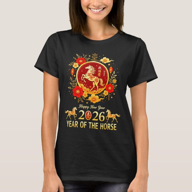Happy Chinese New Year 2026 Lunar Year Of The Hors T-Shirt (Front)