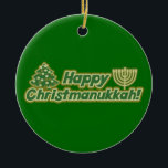 Happy Christmanukkah Ceramic Tree Decoration<br><div class="desc">Happy holidays</div>