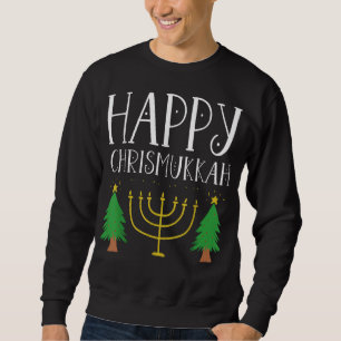 Happy Christmas Hanukkah Funny Holiday Gift Sweatshirt