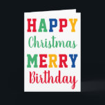 Happy Christmas Merry Birthday Colourful Typograph Card<br><div class="desc">Happy Christmas Birthday Card design with a modern typography design for the special person born on Christmas day.</div>