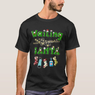Happy Christmas Merry Christmas Waiting Santa T-Shirt