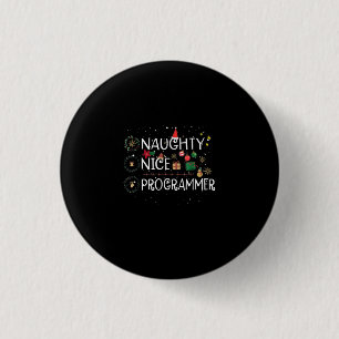 Happy Christmas   Naughty Nice Programmer 3 Cm Round Badge