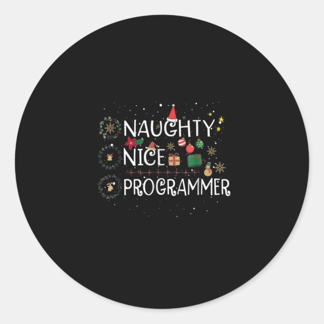 Happy Christmas | Naughty Nice Programmer Classic Round Sticker (Front)