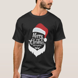 Happy Christmas Santa Claus Say Merry Christmas T-Shirt