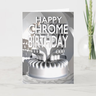 Happy Chrome Birthday Card