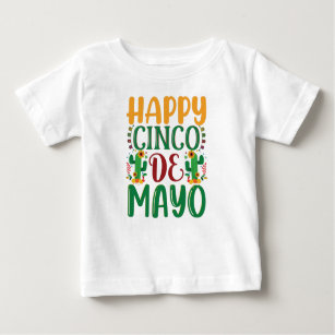 Happy Cinco de Mayo 5 de Mayo for Women Men Kids Baby T-Shirt