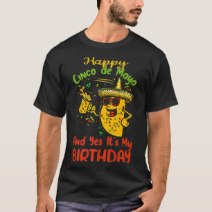 Happy Cinco De Mayo And Yes It's My Birthday Premi T-Shirt