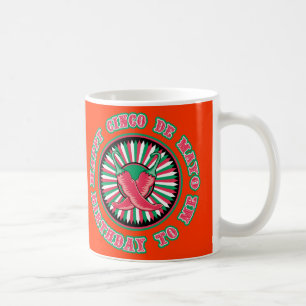 Happy Cinco de Mayo Birthday! Coffee Mug