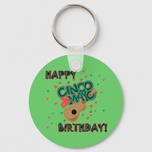 Happy Cinco de Mayo Birthday! Key Ring (Front)