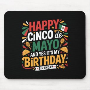 Happy Cinco De Mayo Birthday Tacos Kids Men Women Mouse Pad
