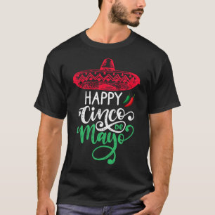 Happy Cinco De Mayo Birthday To Me 5 De Mayo Viva  T-Shirt