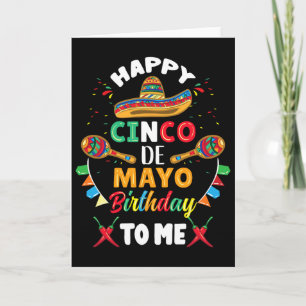 Happy Cinco De Mayo Birthday To Me Card