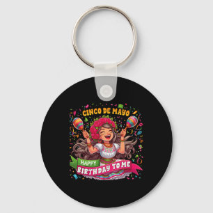 Happy Cinco De Mayo Birthday To Me Mexican Party M Key Ring
