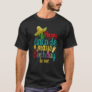 Happy Cinco De Mayo Birthday To Me Vintage Mexican T-Shirt