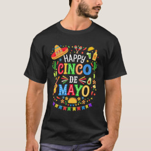 Happy Cinco De Mayo Fiesta Mexican Party 5 De Mayo T-Shirt