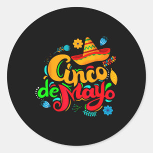 Happy Cinco De Mayo Men Women Kids 5 De Mayo Mexic Classic Round Sticker