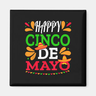 Happy Cinco De Mayo Mexican Fiesta 5 De Mayo Men W Magnet