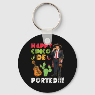 Happy Cinco De Ported Fun Trump Sombrero Taco Fies Key Ring