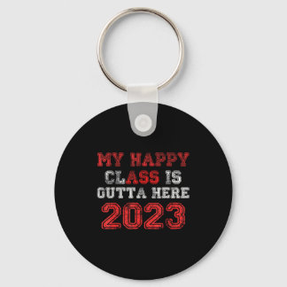 Happy class is outta here 2023 shirt funny key ring