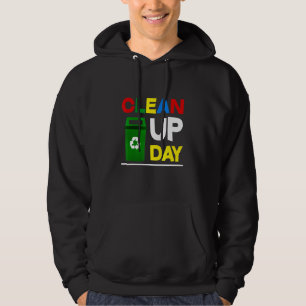 Happy Clean Up Day Cleaning Environmental Protecti Hoodie