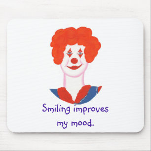 Happy Clown Face, Smiling improves my mood affirm Mouse Pad
