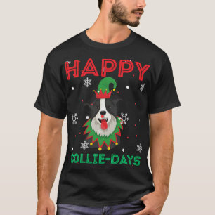 Happy collie days Dogs Animal Lovers Christmas Dog T-Shirt