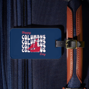 Happy Columbus Day 1492 Luggage Tag