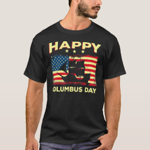 Happy Columbus Day  Discovery Italian Explorer T-Shirt