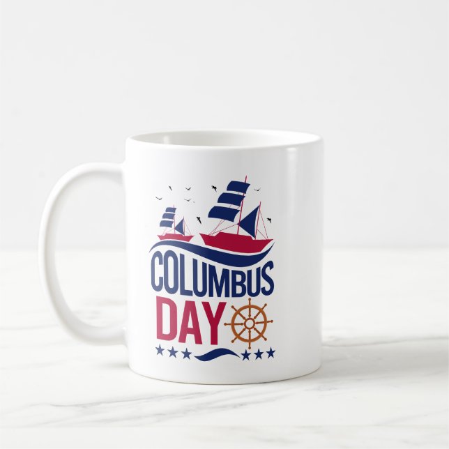 Happy Columbus Day Mug – Celebrate History (Left)
