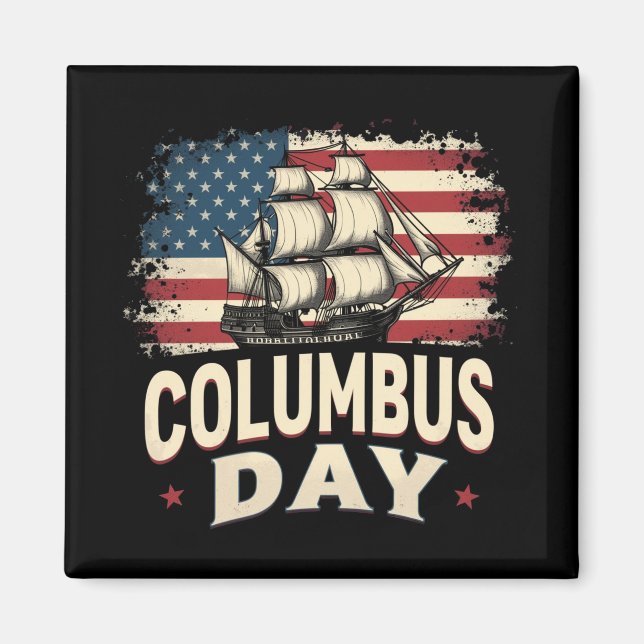 Happy Columbus Day of Exploration and Reflection Magnet (Front)