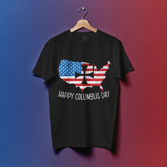 Happy Columbus day T-Shirt (Creator Uploaded)