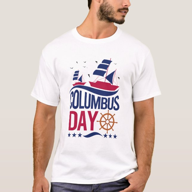 Happy Columbus Day T-Shirt – Bold, Patriotic (Front)