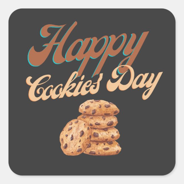 Happy Cookies Day, National Cookie Day Square Sticker (Front)