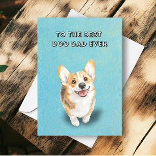 Happy Cute Corgi Best Dog Dad Ever Father's Day Card