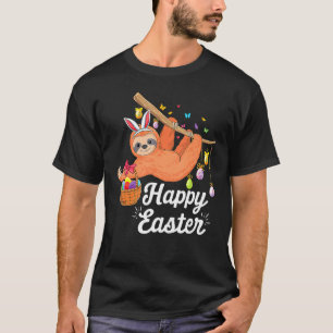 Happy Cute Sloth With Bunny Ears & Egg Hunting Eas T-Shirt