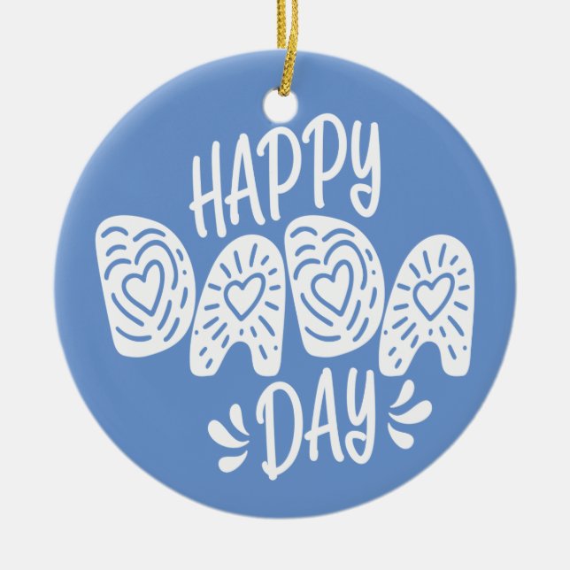 Happy Dada Day Happy Father's Day | Ornament (Front)