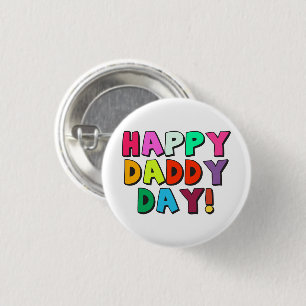 Happy Daddy Day Cute Funny Quote with Typography 3 Cm Round Badge