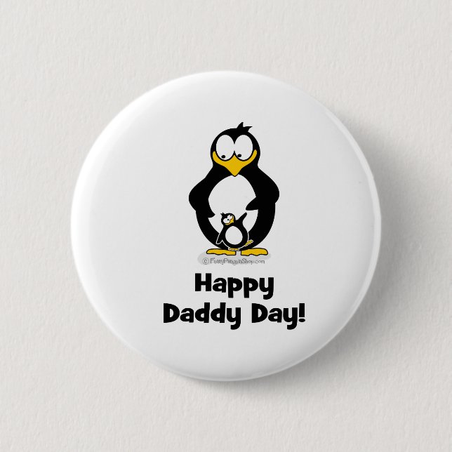 Happy Daddy Day Penguin 6 Cm Round Badge (Front)