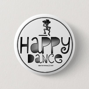 Happy Dance - A Positive Word 6 Cm Round Badge